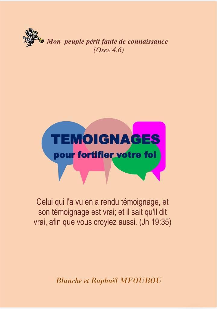 Témoignages pour fortifier votre foi